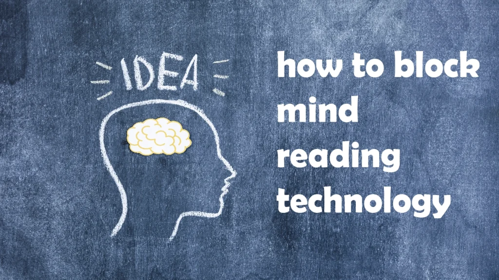 how to block mind reading technology